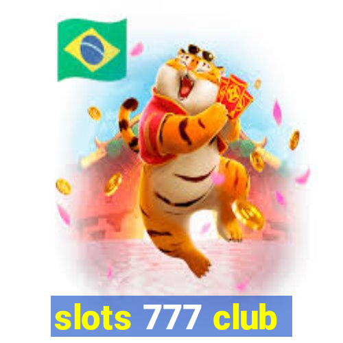 slots 777 club